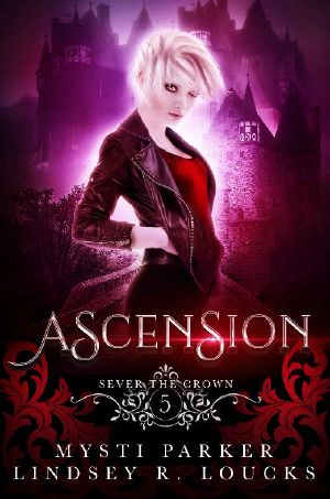 [Sever the Crown 05] • Ascension